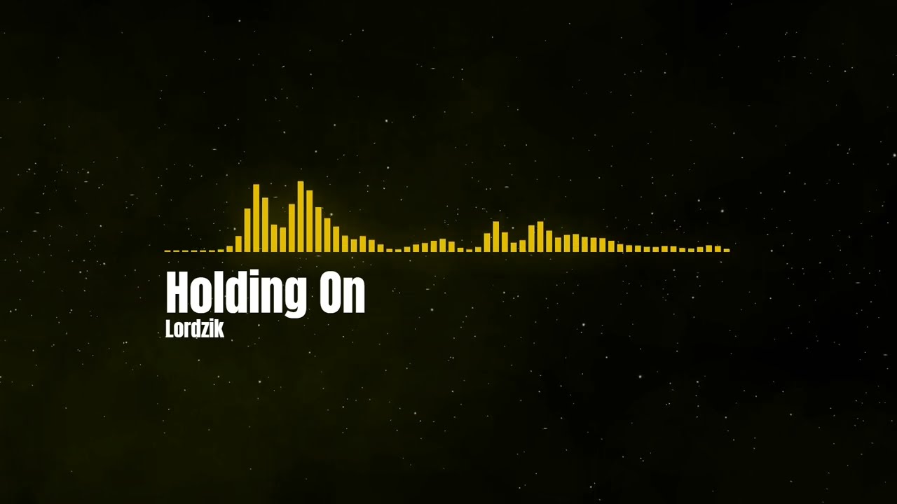 Lordzik - Holding On