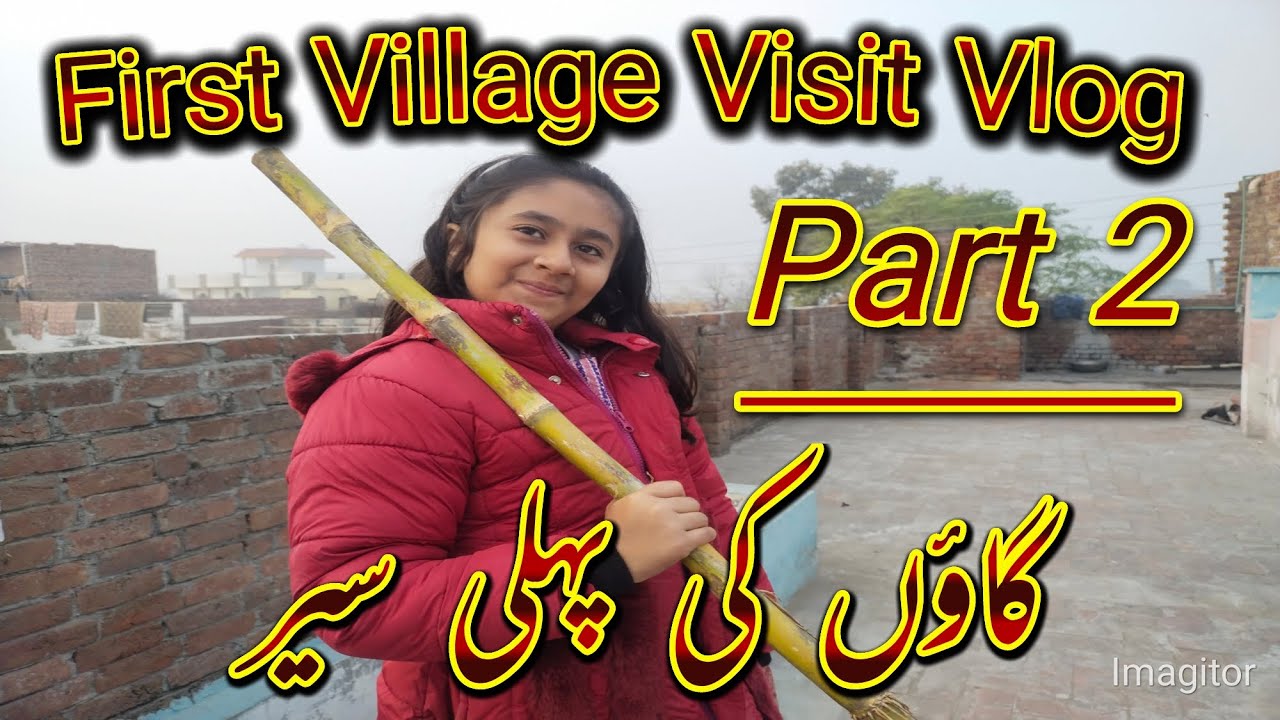 First Village Visit Vlog Part 2| Village Life| Harrum Fatima Official 