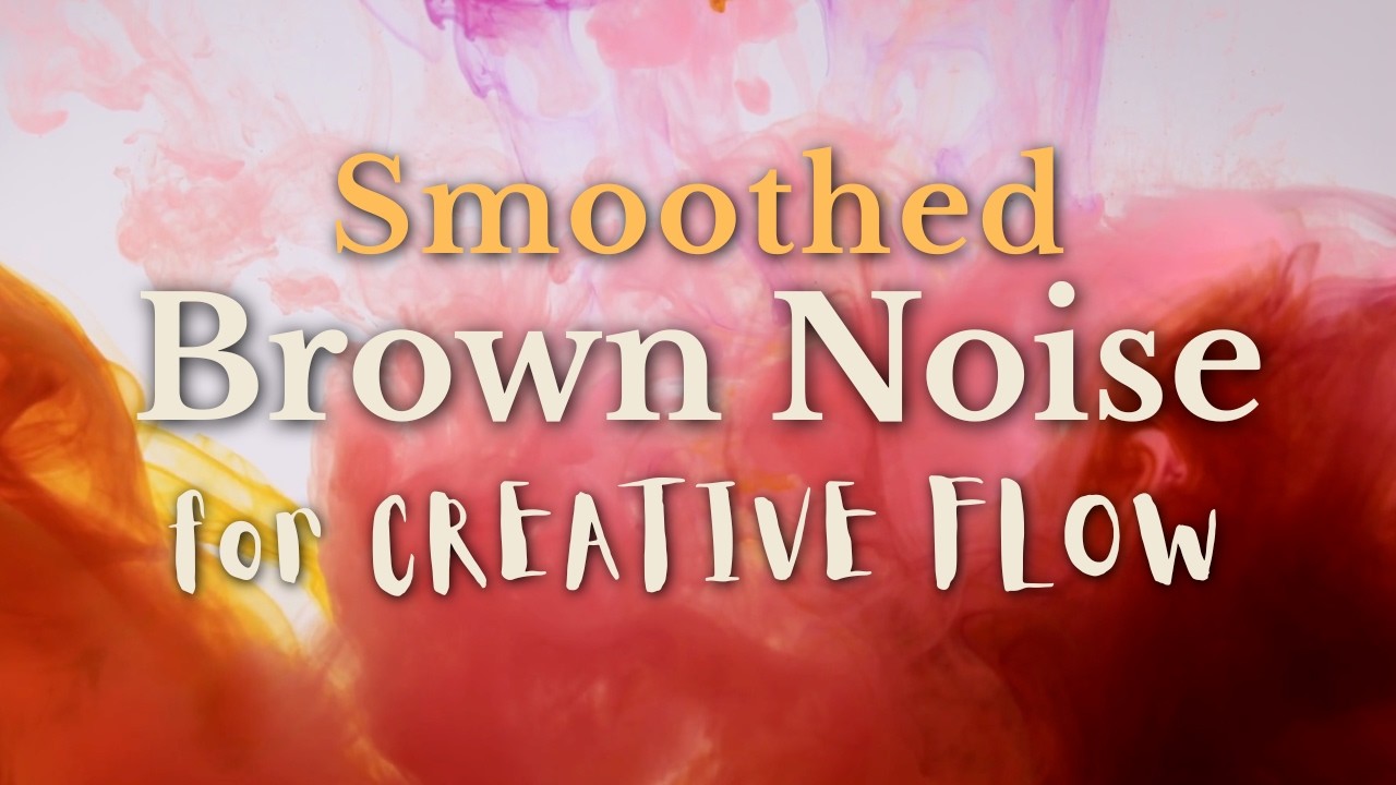 2 Hours Brown Noise for Focus and Creativity
