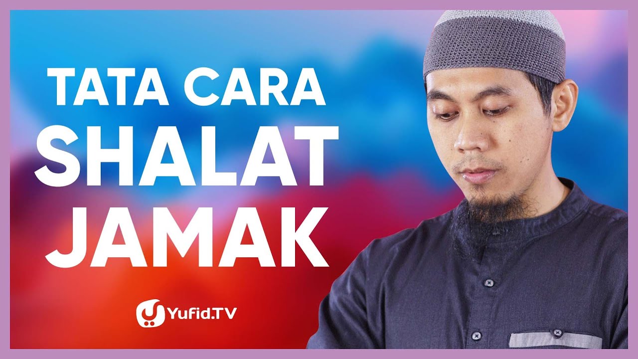 Tata Cara Shalat Jamak