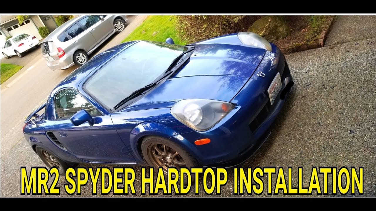 ZZW30 MR-S MR2 Spyder Hardtop Installation Tutorial