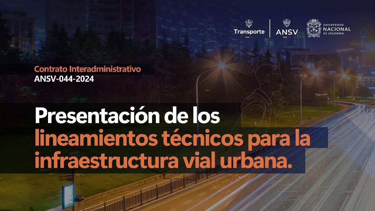 Presentación de los lineamientos técnicos para la infraestructura vial urbana