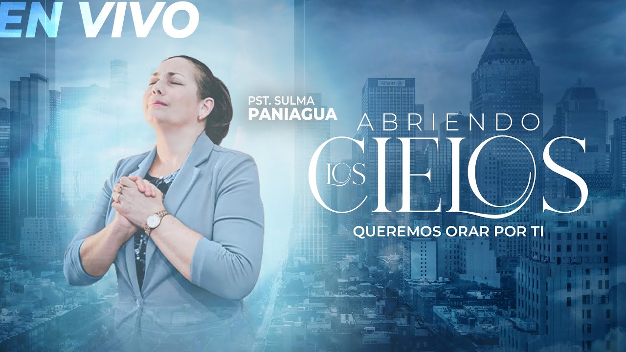 Abriendo los cielos   Profeta Sulma Paniagua   - Aliento Del Cielo Radio