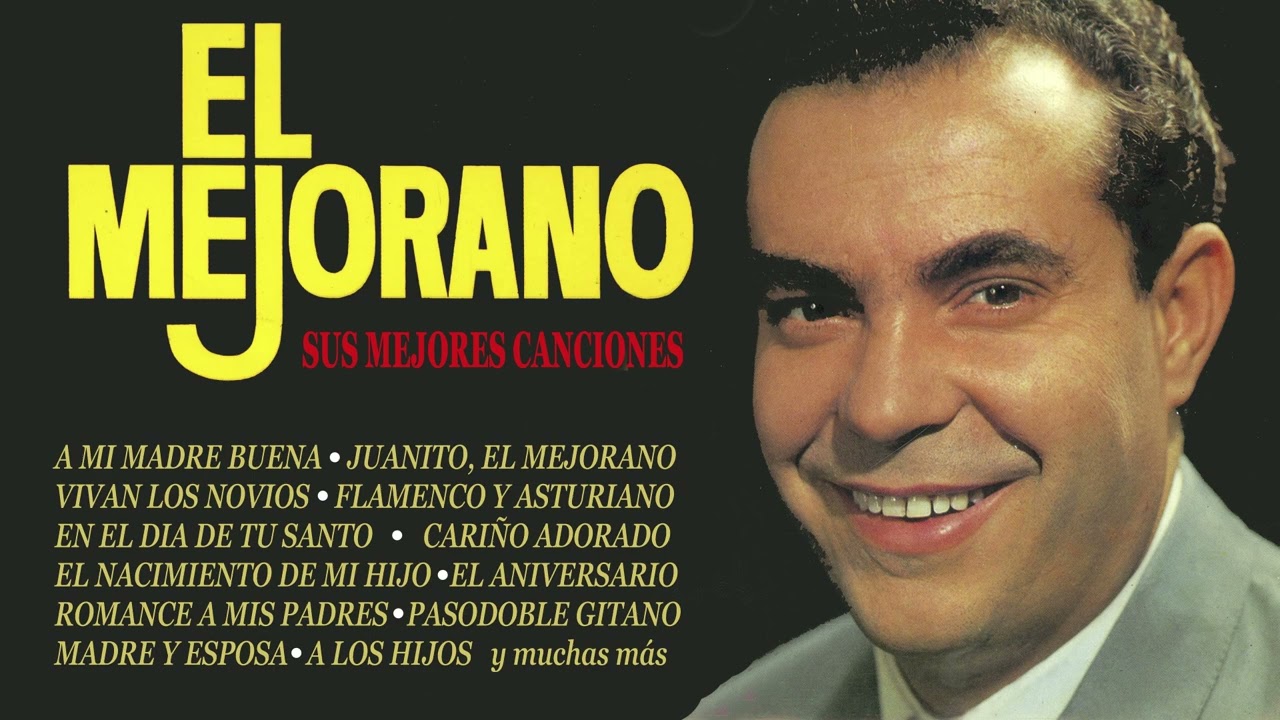 El Mejorano - sus mejores canciones