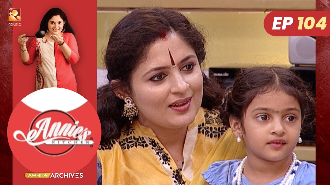 Annies Kitchen | Epi :104|Cookery Show  | Amrita TV Cookery Show
