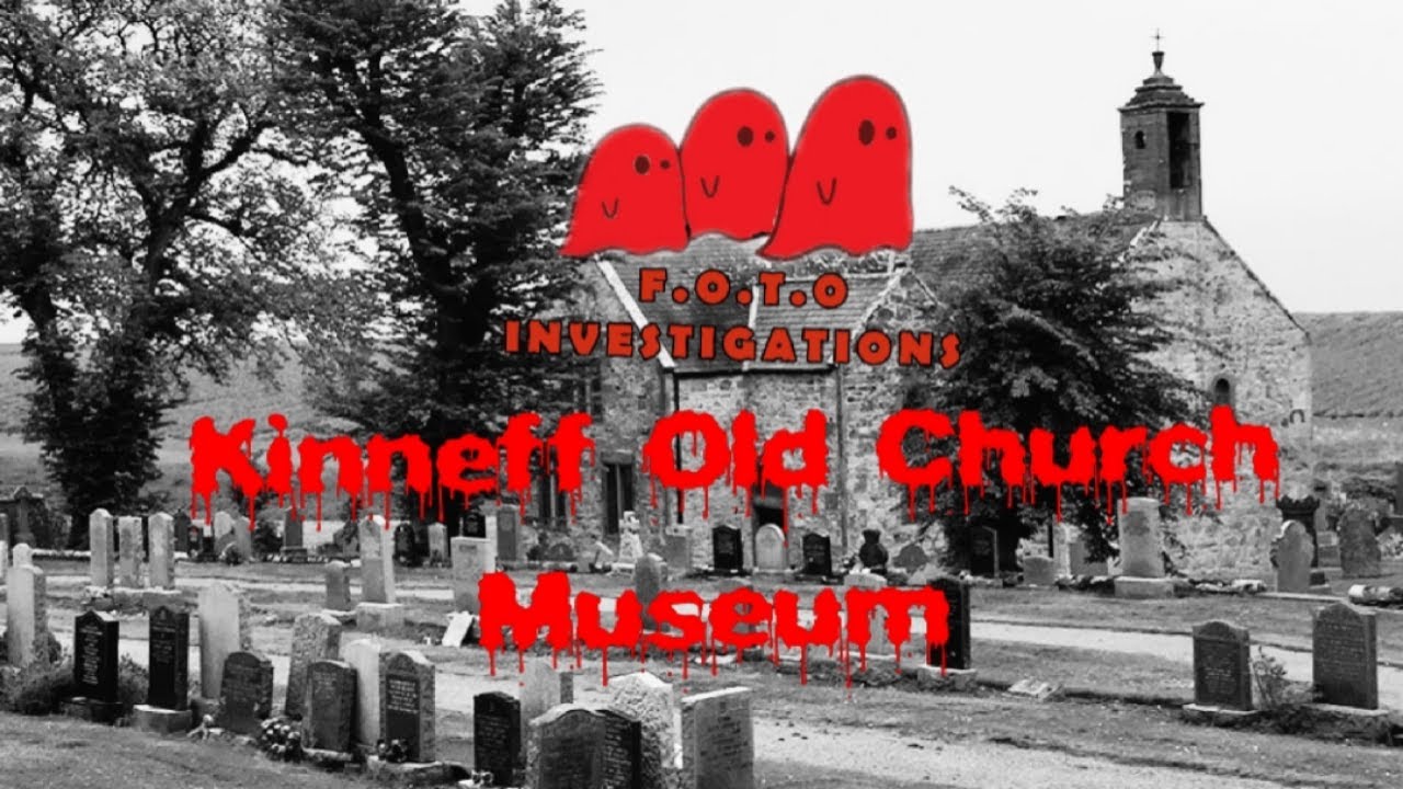 Kinneff Old Church Investigation