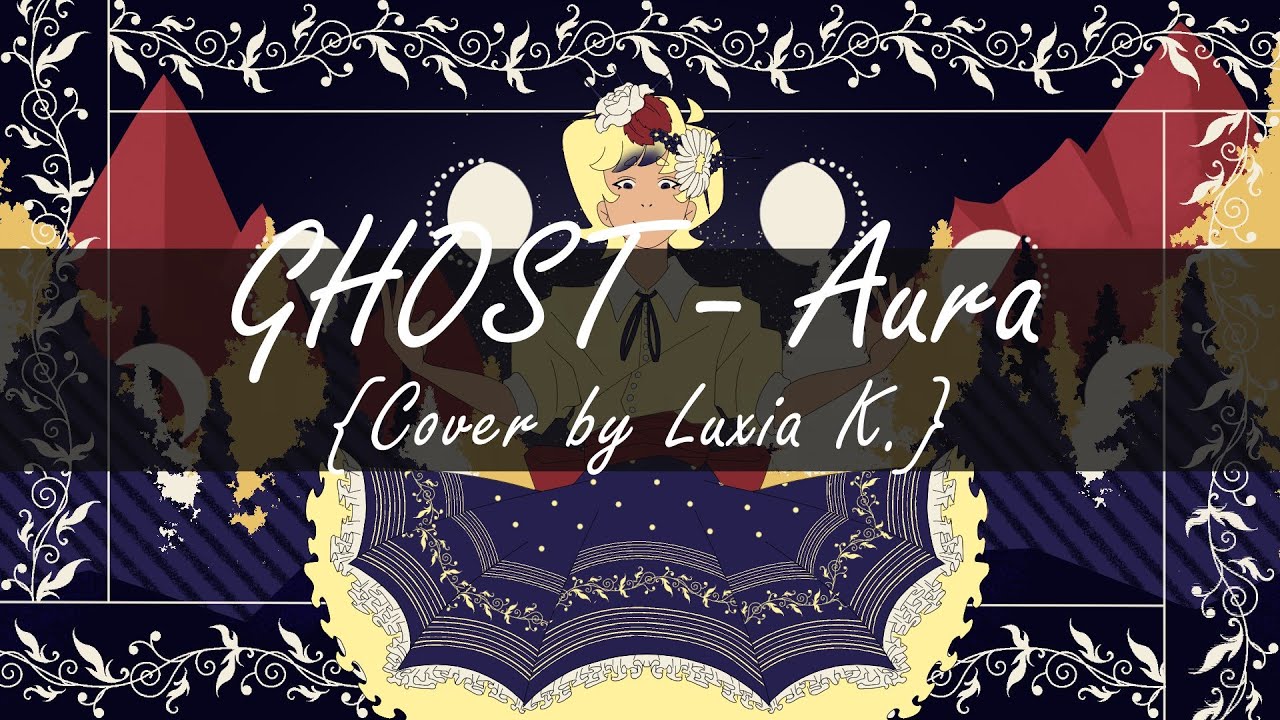 Aura {Cover} -Luxia K.-