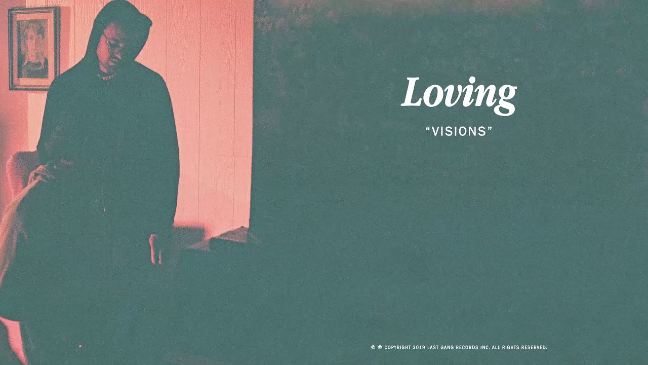 LOVING - VISIONS
