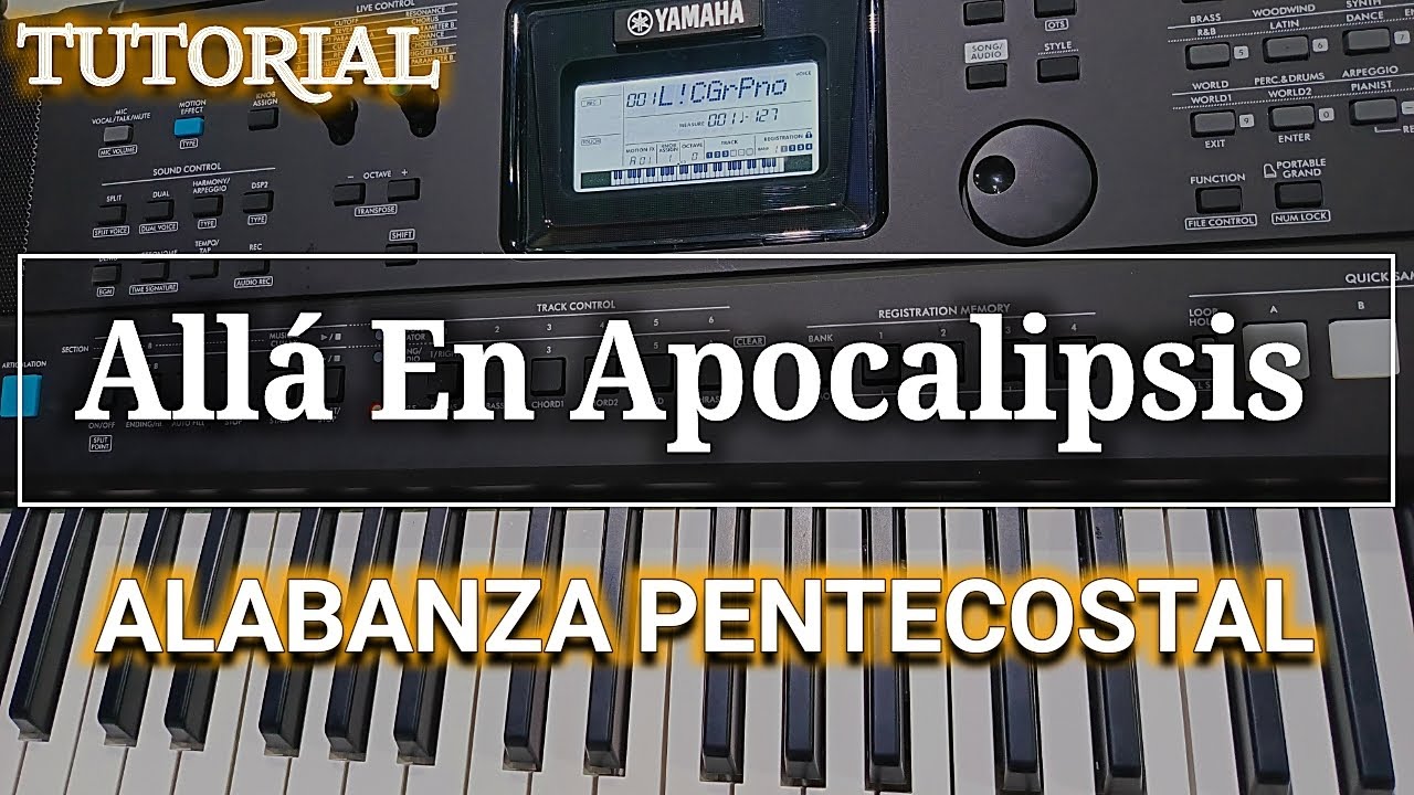 Alabanza - Alla En Apocalipsis - Tutorial De TECLADO (PASO a PASO)