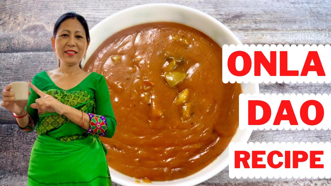 ONLA DAO RECIPE I TRADITIONAL BODO CUISINE