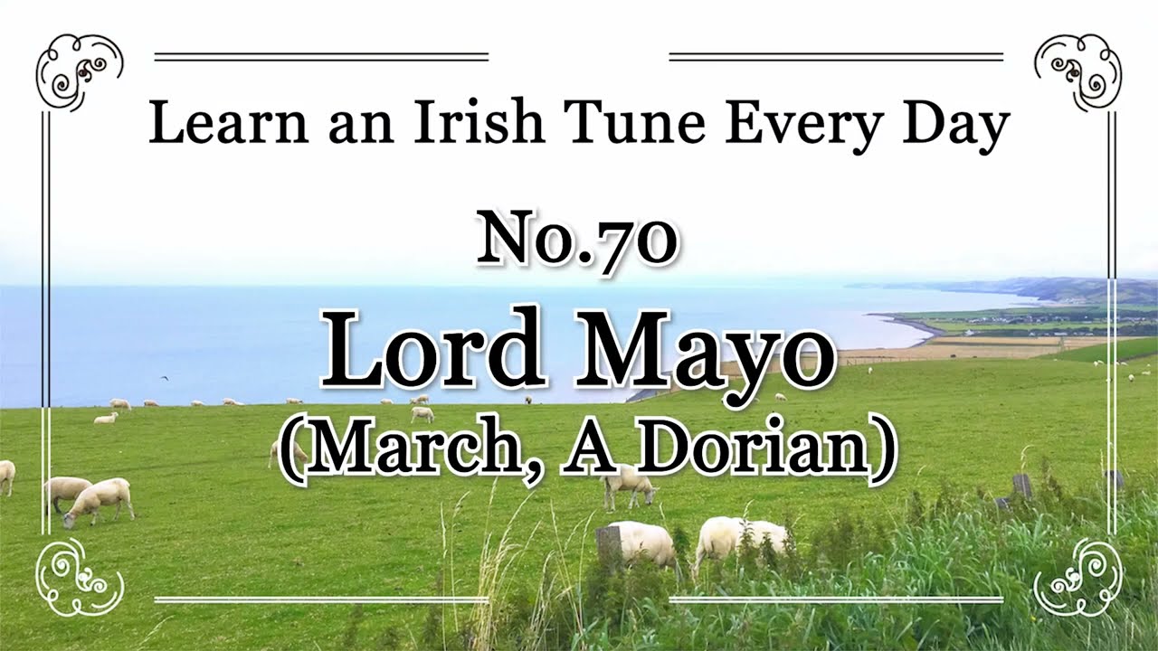 070 Lord Mayo (March, A Dorian) Learn an Irish Tune Everyday