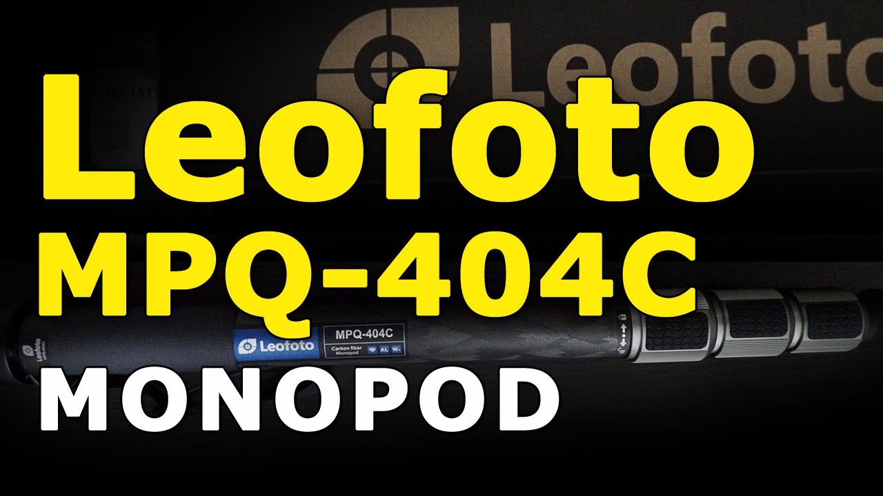 Leofoto MPQ-404C monopod
