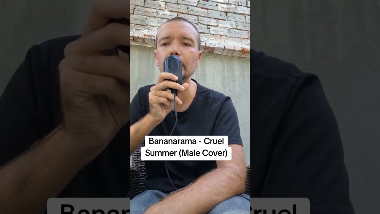 Bananarama - Cruel Summer Male Cover 