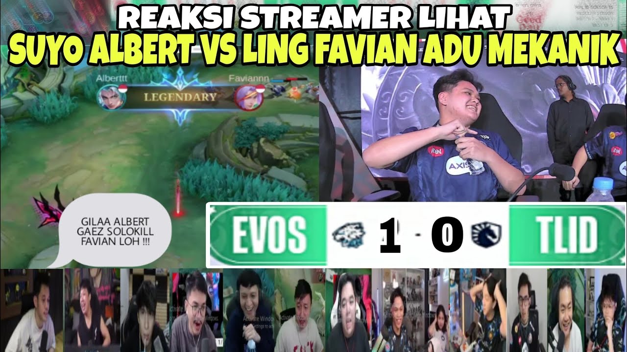 SUYO ALBERT VS LING FAVIAN ADU MEKANIK‼️REAKSI STREAMER‼️EVOS VS TLID GAME1 #weownthis #mplids15