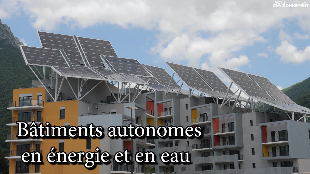 De nouveaux bâtiments quasiment autonomes en énergie et en eau