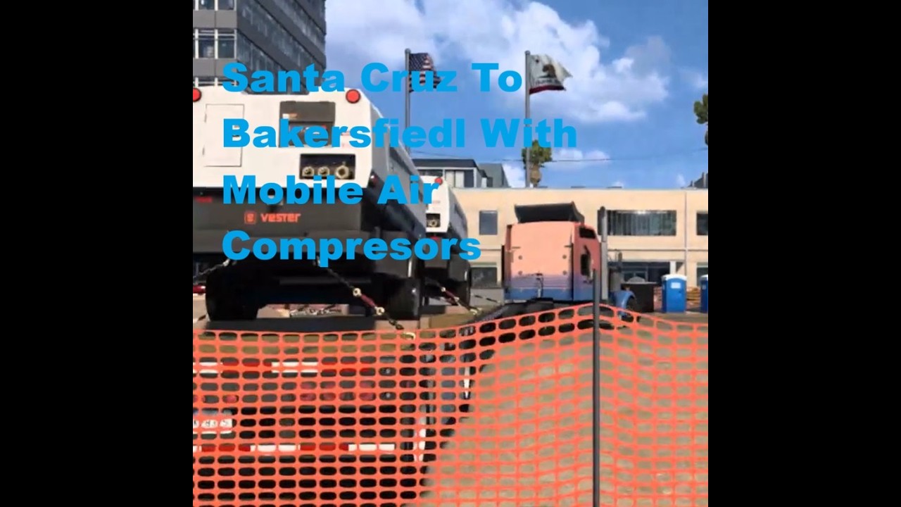 American Truck Simulator - Santa Cruz To Bakersfield With Mobile Air Compressors