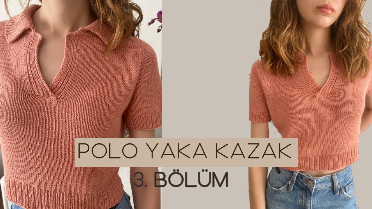 Polo Yaka Bluz 3 yaka/kol #knitting #knittingpattern #poloneck #örgümodelleri