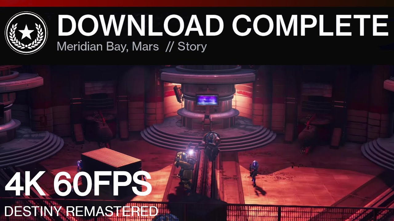 DESTINY REMASTERED | Download Complete - [4K]60FPS