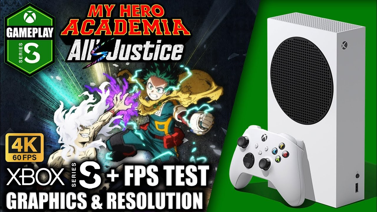 My Hero Academia All's Justice - Xbox Series S Gameplay + FPS Test