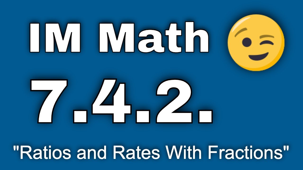 😉 7-й класс, раздел 4, урок 2 «Отношения и коэффициенты с дробями» IM Math
