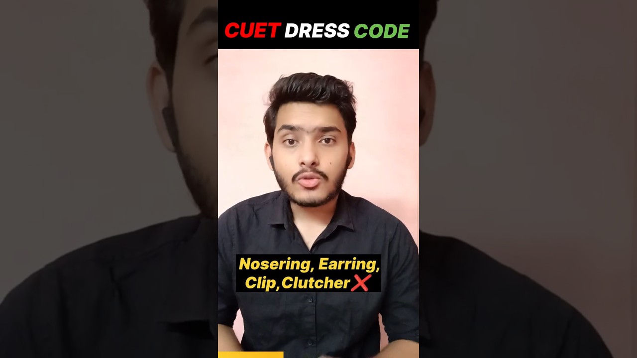 CUET Dress Code 2026✅ | CUET Dress Code for Female | Dress Code for CUET UG 2026