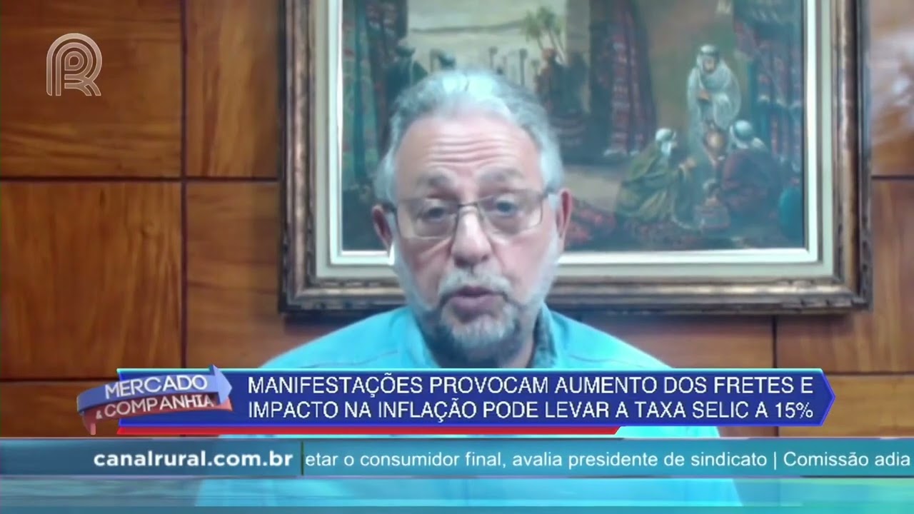 Manifesta&ccedil;&otilde;es provocam aumento do pre&ccedil;o do frete e podem ter impacto na infla&ccedil;&atilde;o | Canal Rural