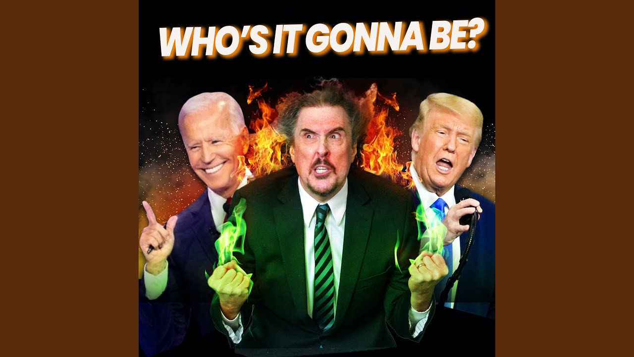 Who's It Gonna Be?
