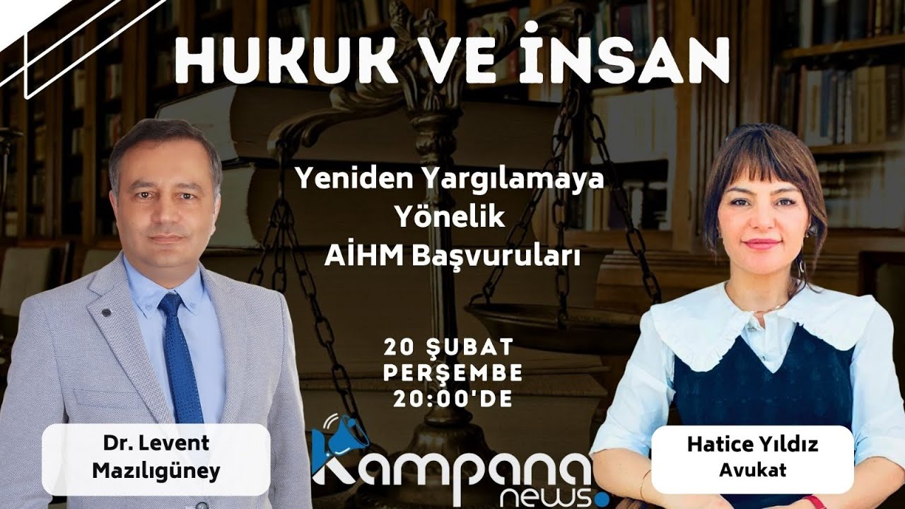 Yeniden Yargılamaya Yönelik AİHM Başvuruları | Hukuk ve İnsan