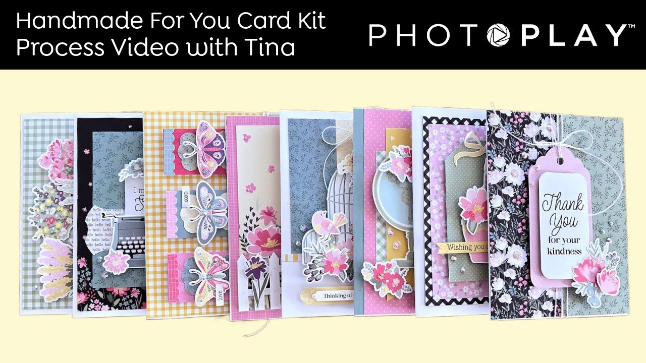 Tuesdays with Tina | 8 Cards with the Handmade For You Card Kit | Process Video | PHOTOPLAY PAPER