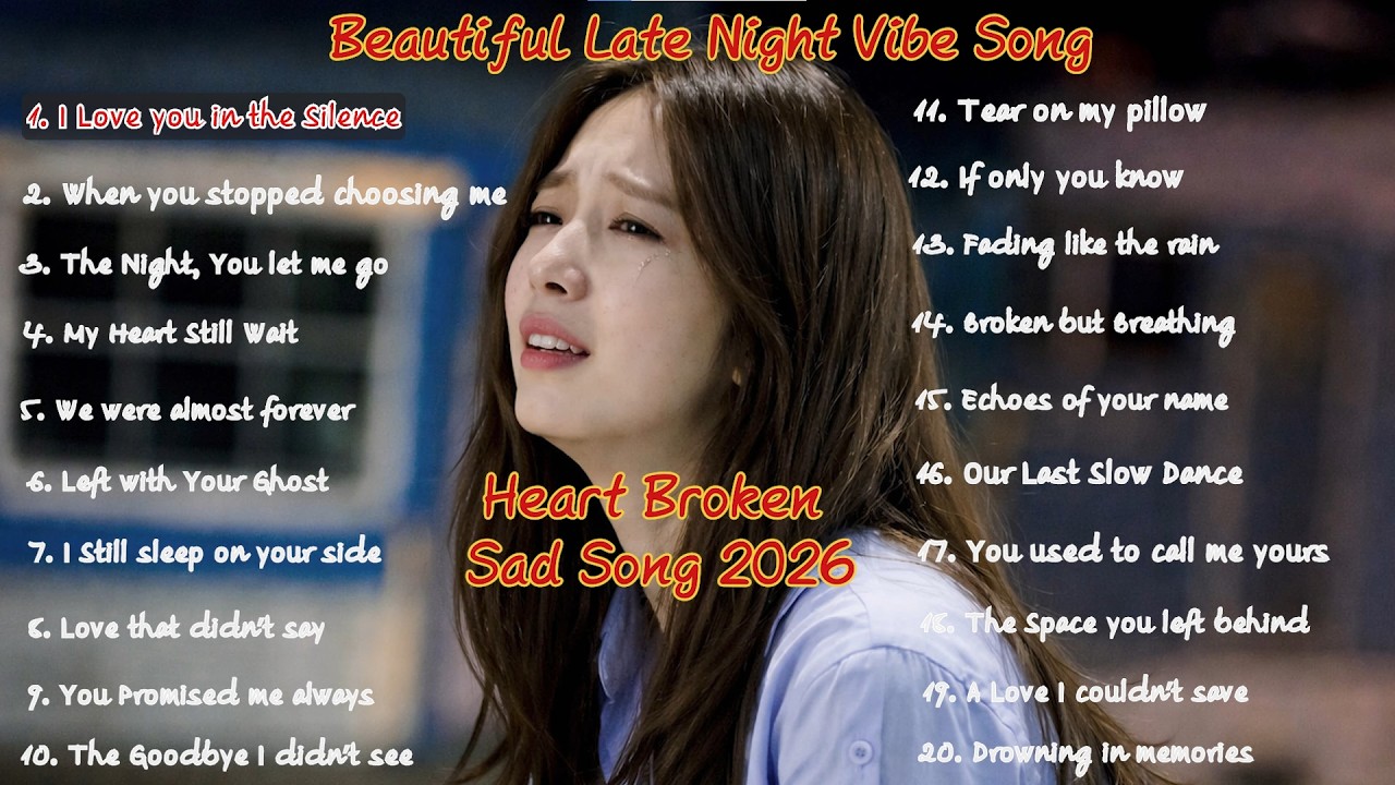 Beautiful Late Night English Music Vibes - LXK SHADOW | Heart-Broken Loving Someone | SAD SONG 2026