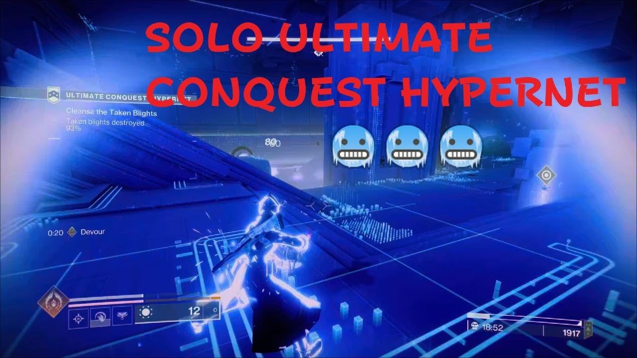 SOLO ULTIMATE CONQUEST HYPERNET NO EXOTIC ARMOR ON WARLOCK