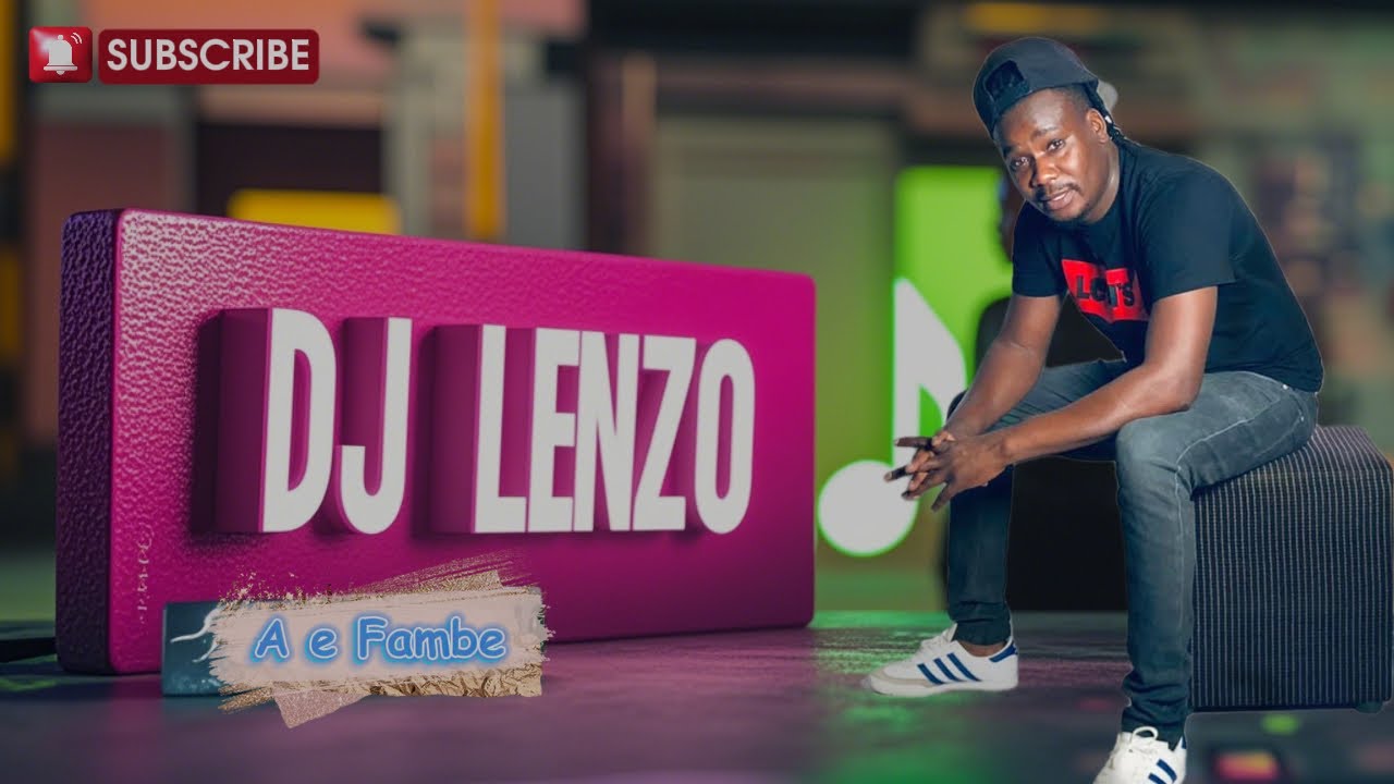 🎶 Dj Lenzo - A e Fambe 🎶