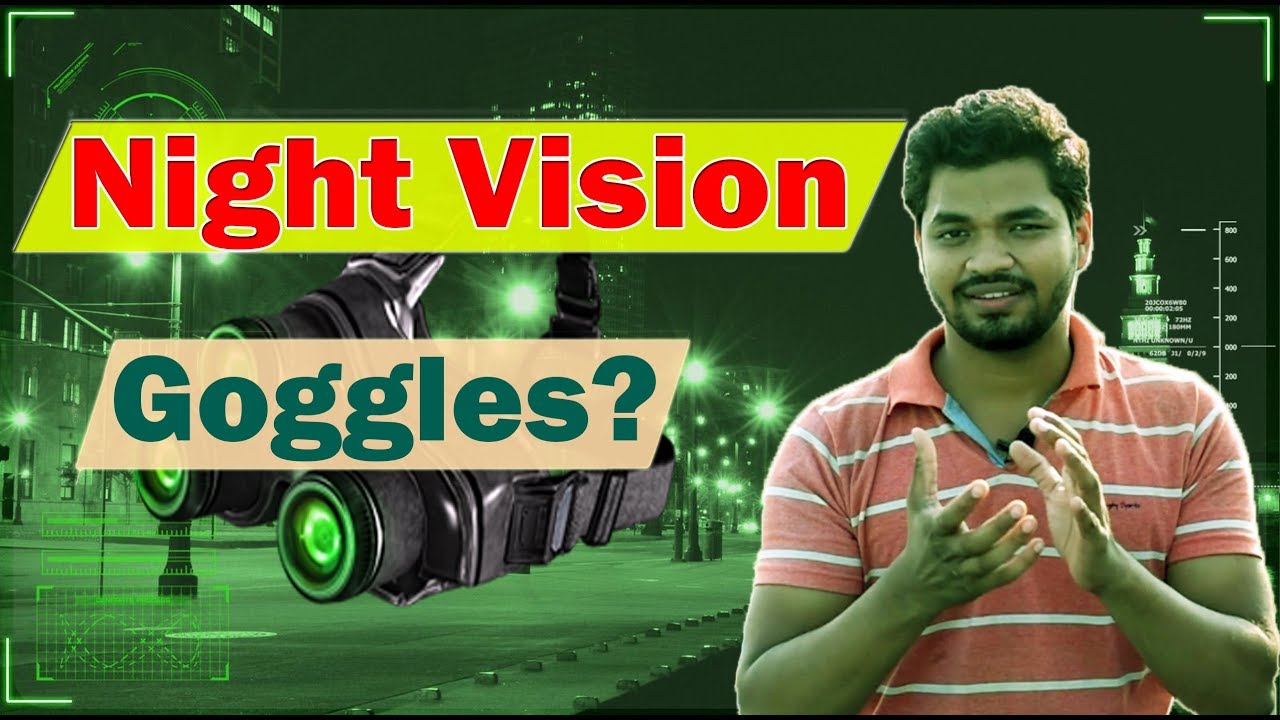 What Is Night Vision? How Do Night Vision Goggles Work?
