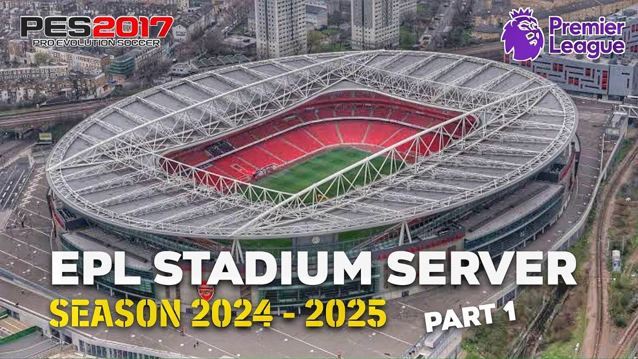 PES 2017 STADIUM SERVER SEASON 2024 2025 - REVIEW & INSTALL