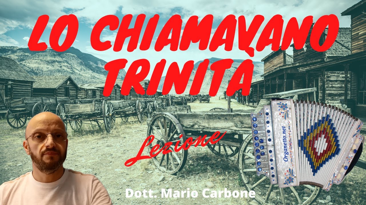 2 e 4 Bassi - Lezione - LO CHIAMAVANO TRINITÀ - Accordion diatonic Organetto - Trinity