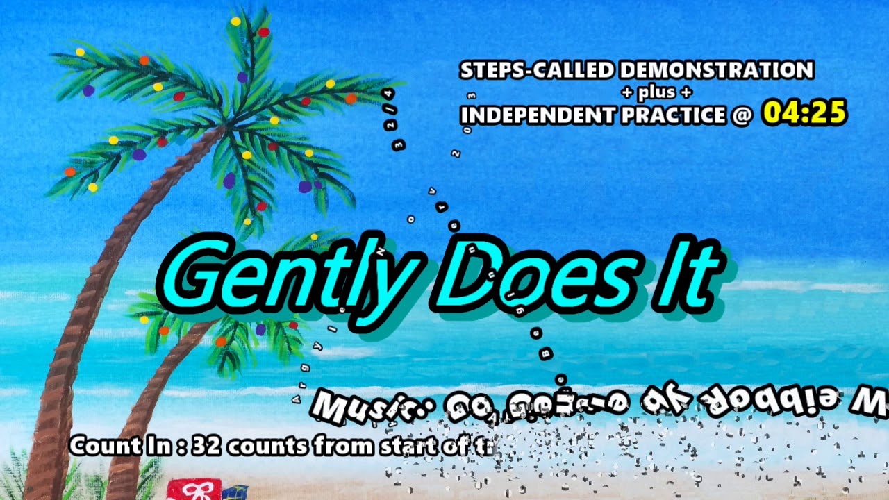 Gently Does It DEMO jw