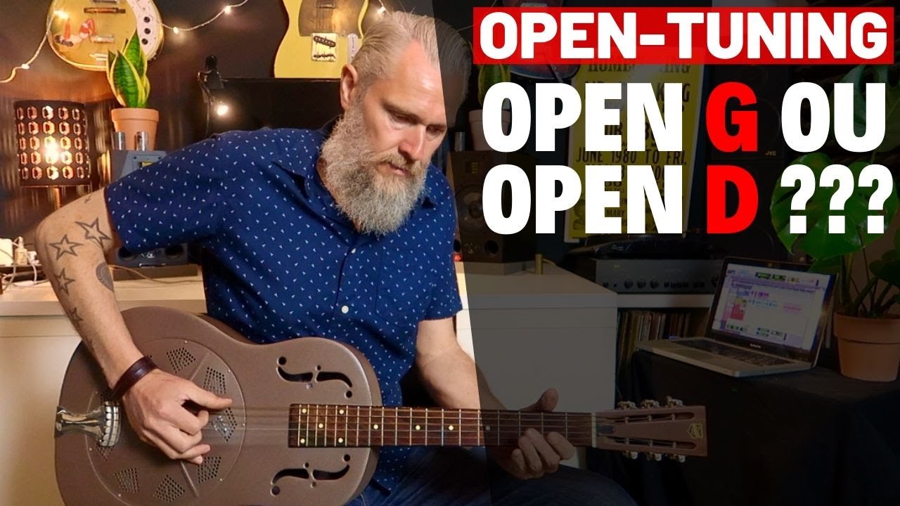 Guitare en Open Tuning, Open G ou Open D pour commencer  ?