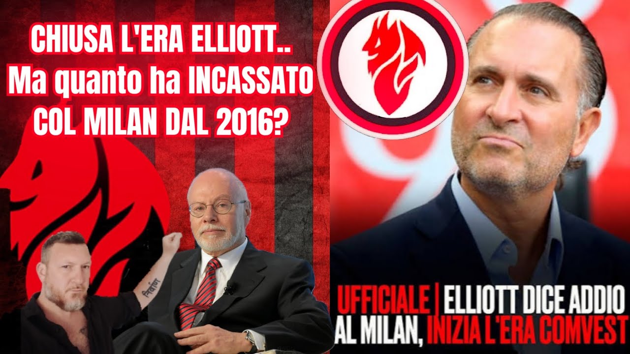 🚨MILAN: data L'UFFICIALITÀ, PARLIAMO di CIFRE, QUANTO ha INCASSATO ELLIOTT COL MILAN DAL 2016? 