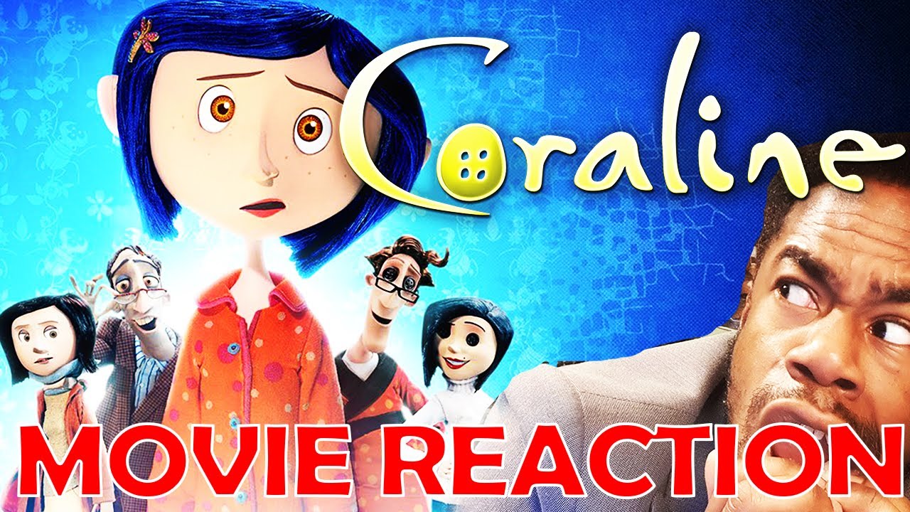 I CAN'T BELIEVE HOW BIZARRE THIS FILM IS | Coraline (2009) Movie Reaction | FIRST TIME WATCHING