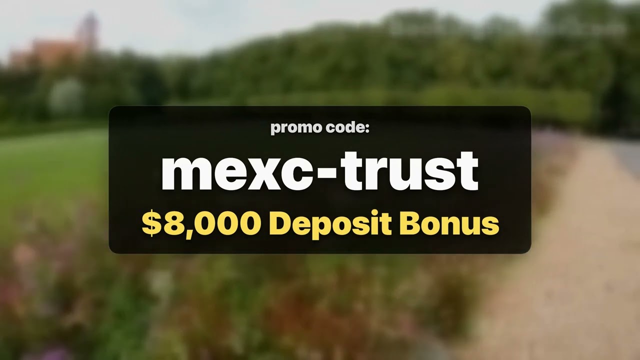 Mexc Promo Code ''mexc-trust'' &mdash; Verified $8,000 Deposit Bonus Code 2026