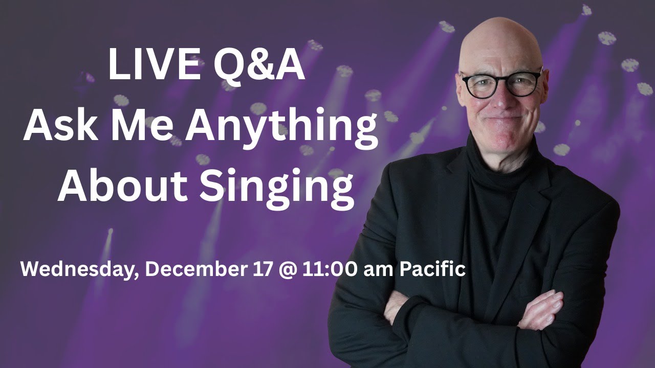 Singing Q&A LIVE - Ask Me Anything About Your Voice!
