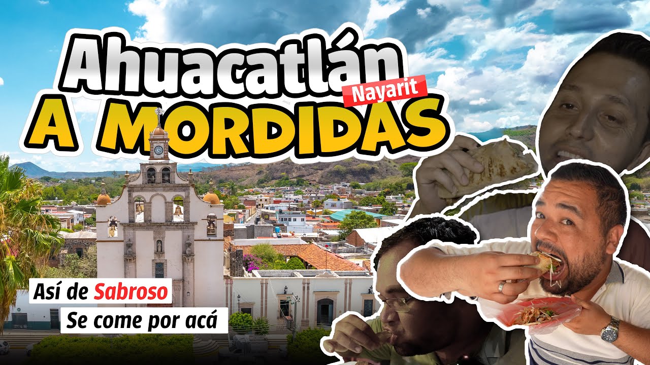 Lo más delicioso de Ahuacatlán #pueblomágico | Nayarit 🇲🇽😋