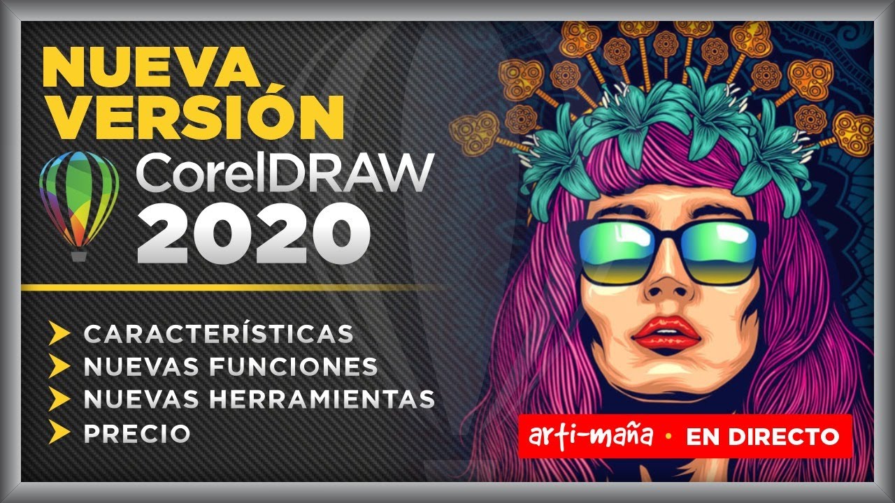 CORELDRAW 🎈 2020 YA ESTA AQUÍ! Hablemos de sus NOVEDADES (DIRECTO) ArtiMaña