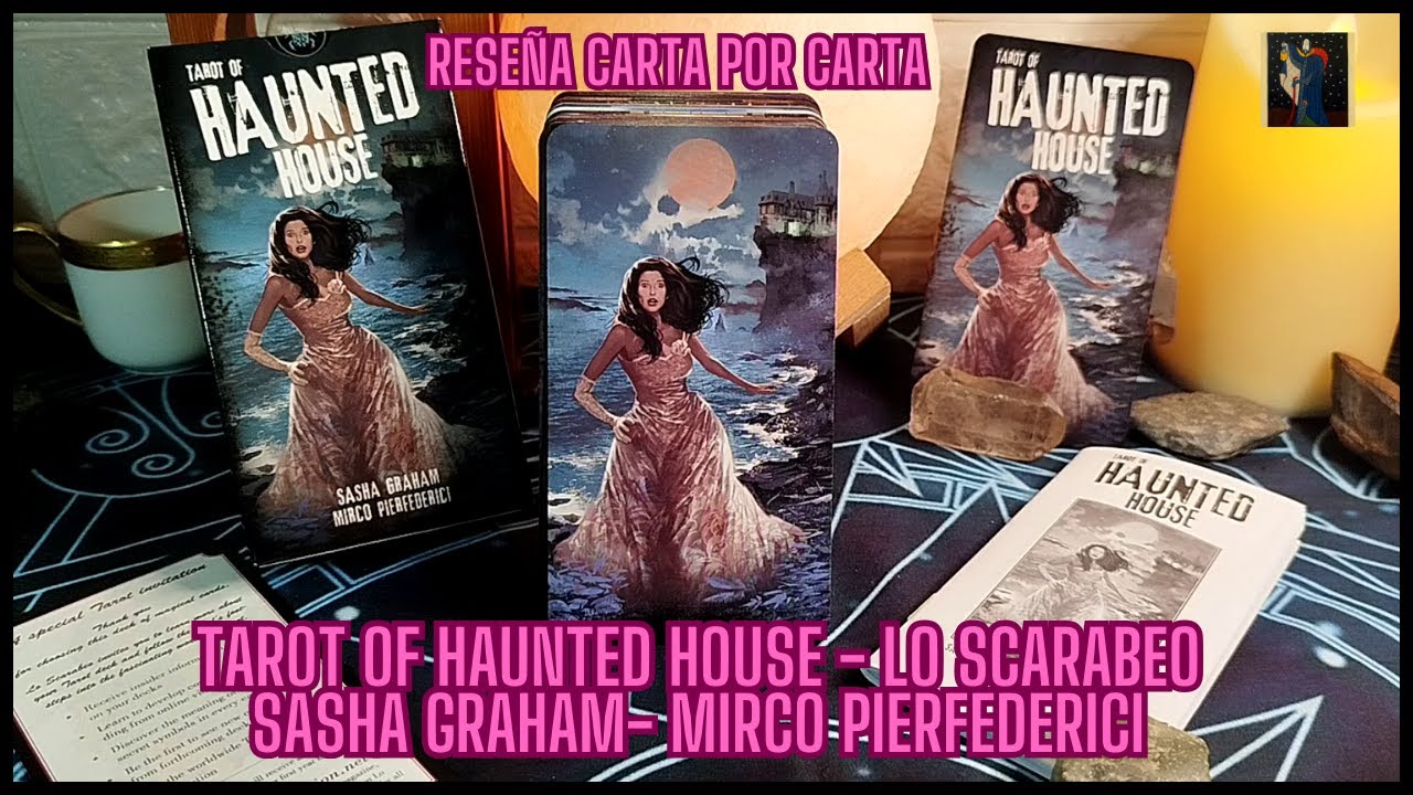TAROT OF HAUNTED HOUSE- EDITORIAL LO SCARABEO/ SASHA GRAHAM -MIRCO PIERFEDERICI RESEÑA #review