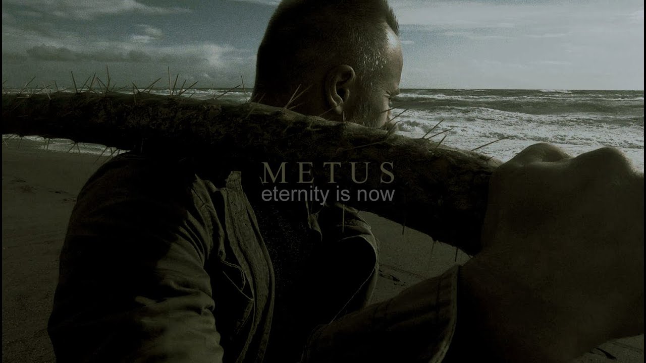 Metus - Eternity is now (official video)