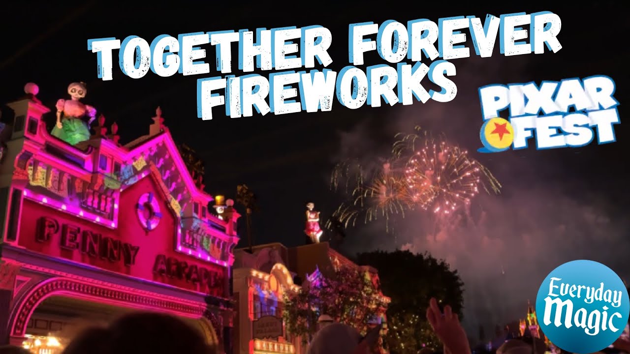 Together Forever Fireworks | 2024 Disneyland Pixar Fest