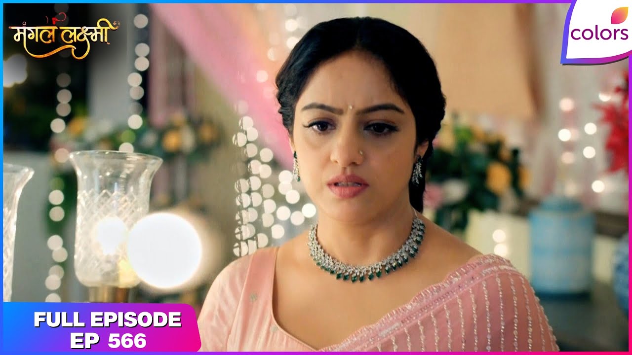 Mangal Lakshmi | Full Episode - 566 | Mangal's Bachelorette Party | Colors TV