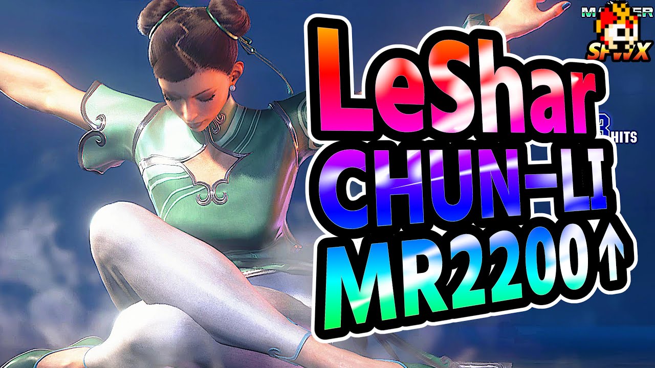 SF6: LeShar Chun-Li MR2200 over | sf6 SFWX StreetFighter6 sfvi