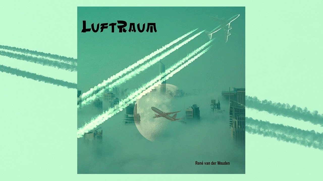 Ren&eacute; van der Wouden - Luftraum, 2021