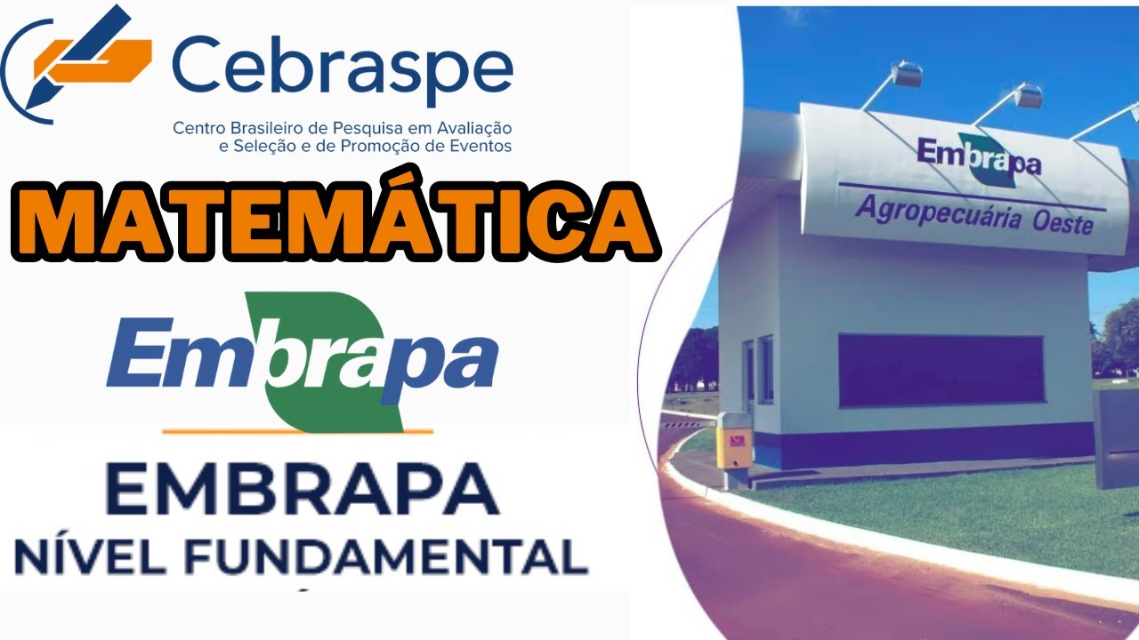 CONCURSO DA EMBRAPA - GABARITO EXTRAOFICAL DE MATEMÁTICA - NÍVEL FUNDAMENTAL - BANCA CEBRASPE